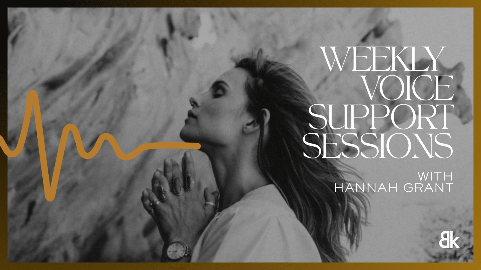 Weekly Voice Support Sessions with Hannah Grant